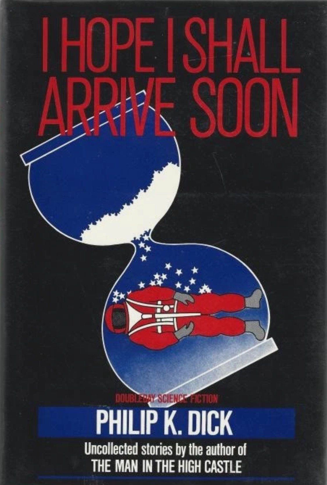 I Hope I Shall Arrive Soon First print cover