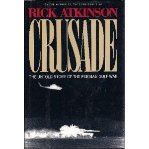 Crusade: The Untold Story Of The Persian Gulf War First print cover