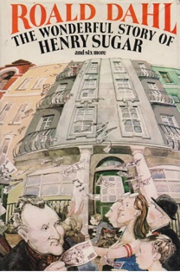 The Wonderful Story Of Henry Sugar And Six More First print cover