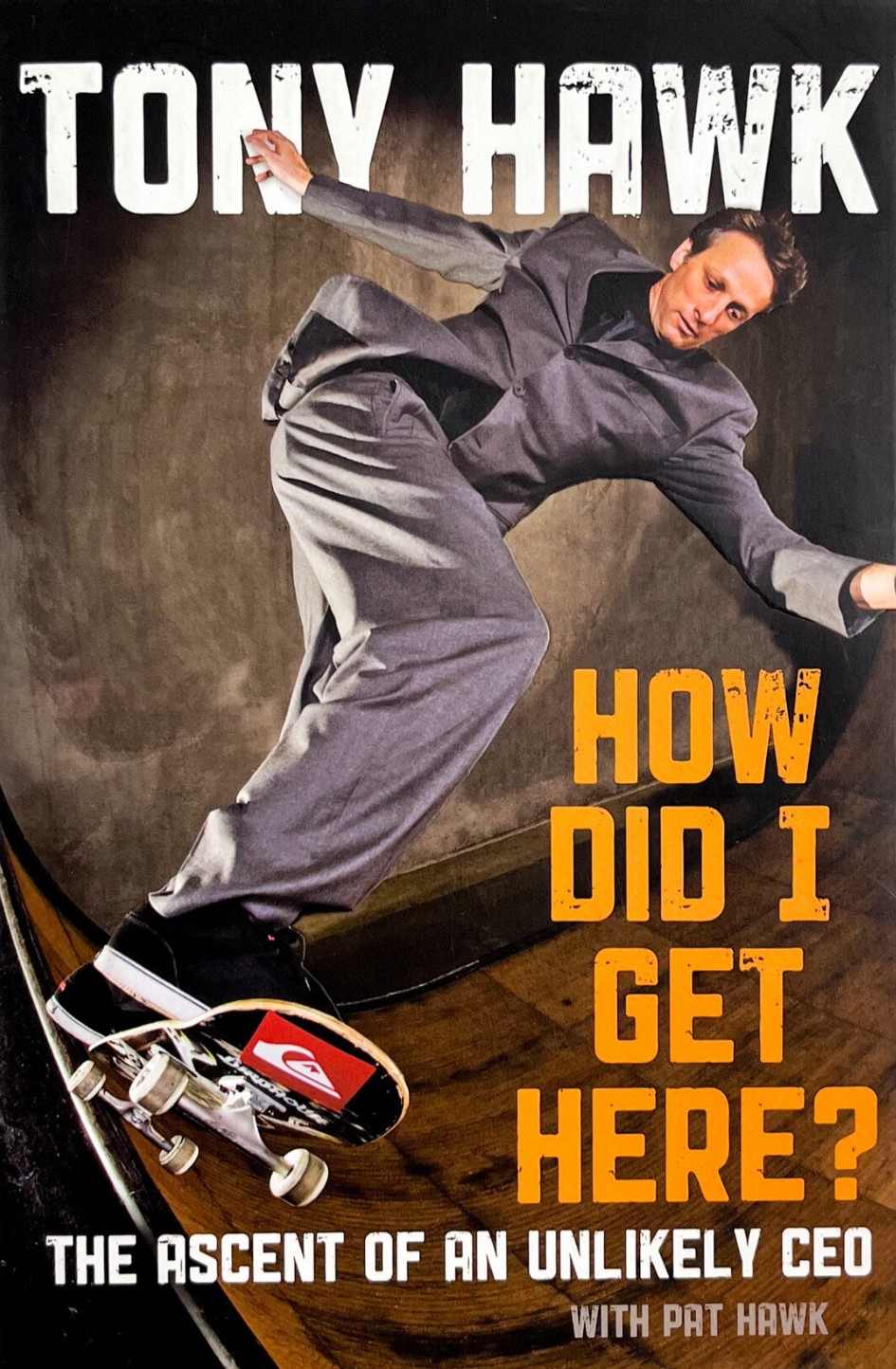 How Did I Get Here?: The Ascent Of An Unlikely Ceo First edition, first printing cover