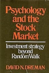 Psychology And The Stock Market: Investment Strategy Beyond Random Walk First print cover