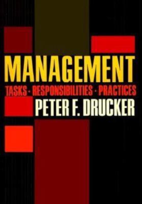 Management: Tasks, Responsibilities, Practices First print cover