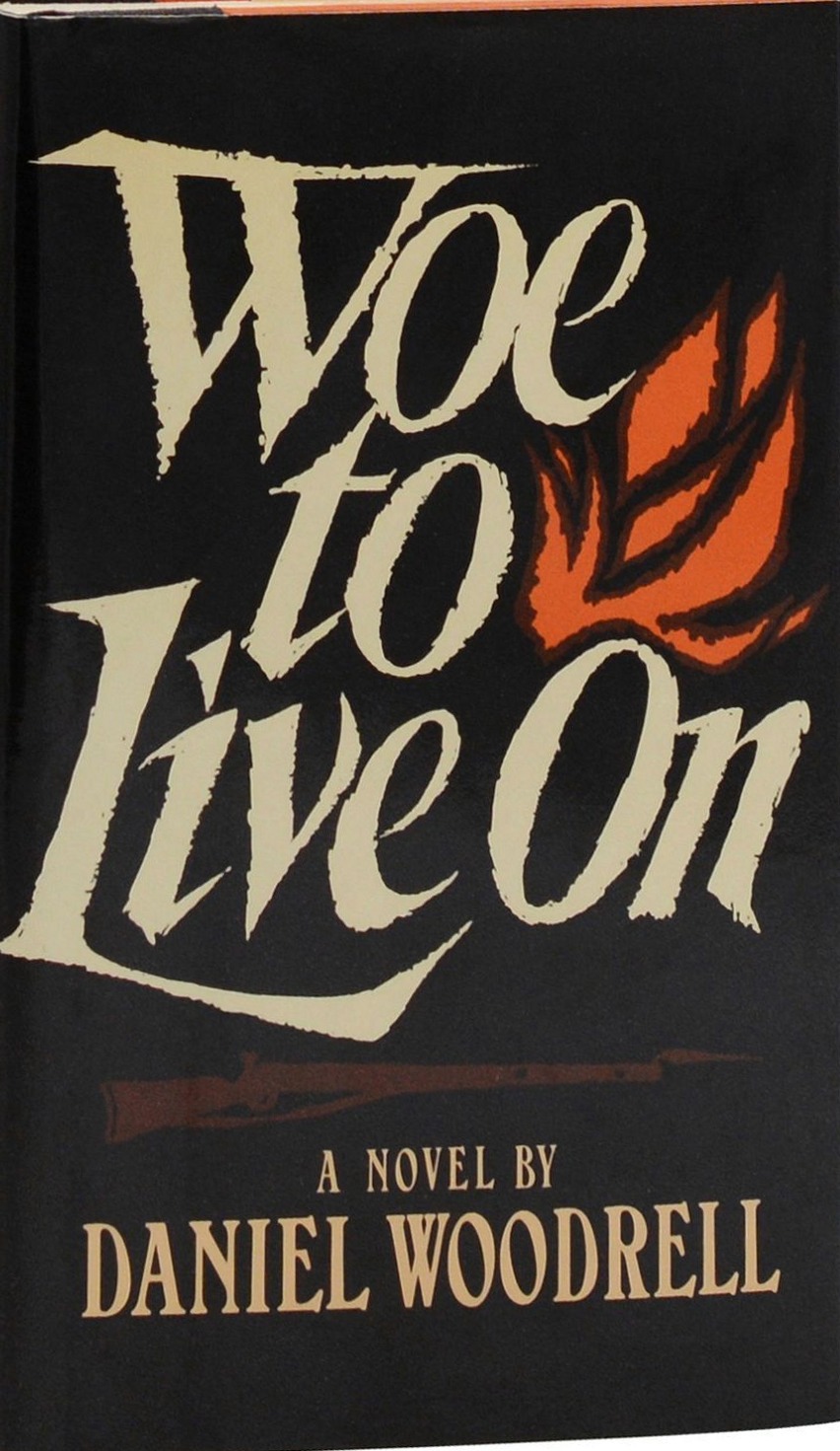 Woe To Live On First edition, first printing cover