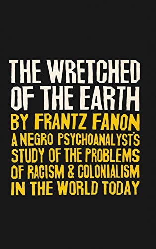 The Wretched Of The Earth First US edition, first printing cover