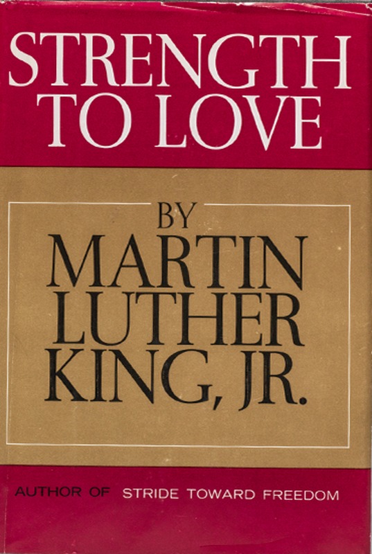 Strength To Love First edition, first printing cover