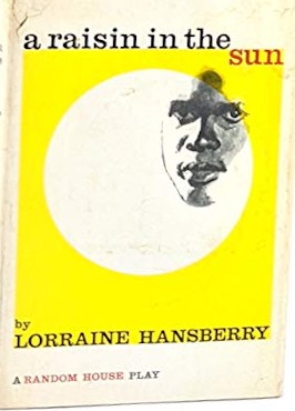 A Raisin In The Sun First edition, first printing cover