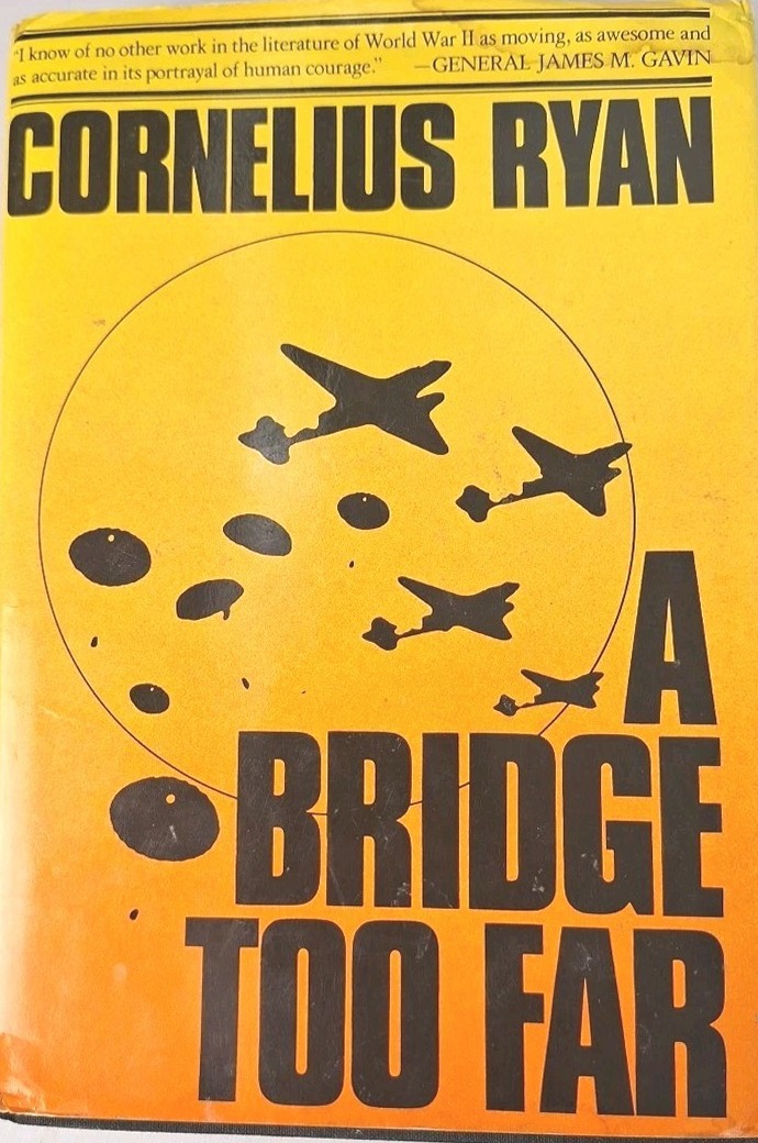 A Bridge Too Far First edition, first printing cover