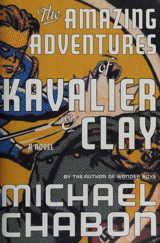 The Amazing Adventures Of Kavalier And Clay First edition, first printing cover