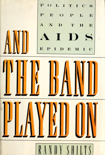 And the Band Played On First edition, first printing cover
