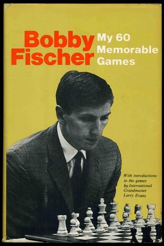 My 60 Memorable Games First edition, first printing cover