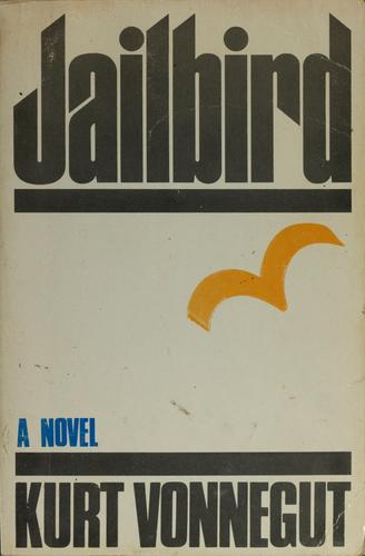 Jailbird First trade edition, first printing cover