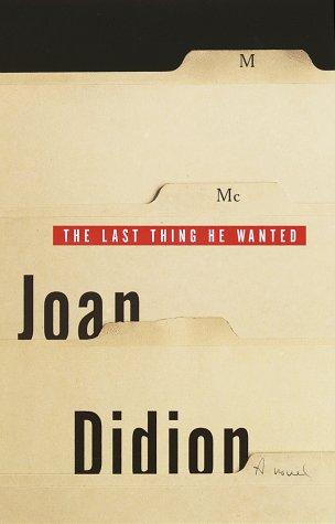 The Last Thing He Wanted First trade edition, first printing cover