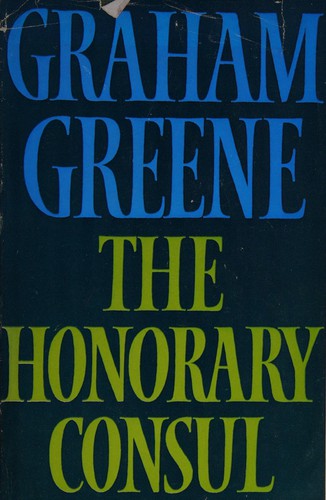 The Honorary Consul First edition, first impression cover