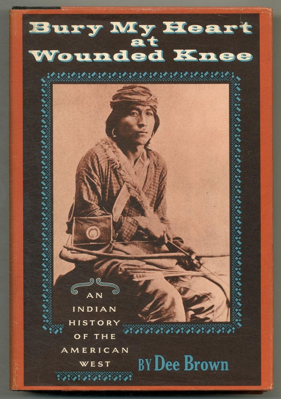 Bury My Heart at Wounded Knee First edition, first printing cover
