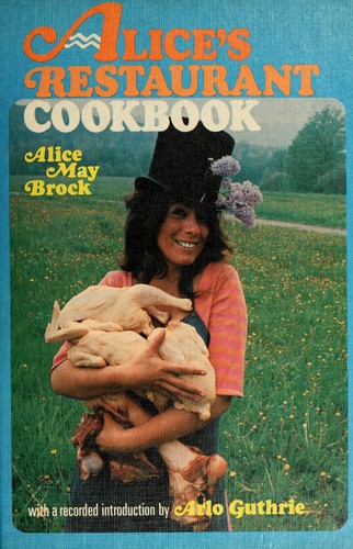 Alice's Restaurant Cookbook First edition, first printing cover