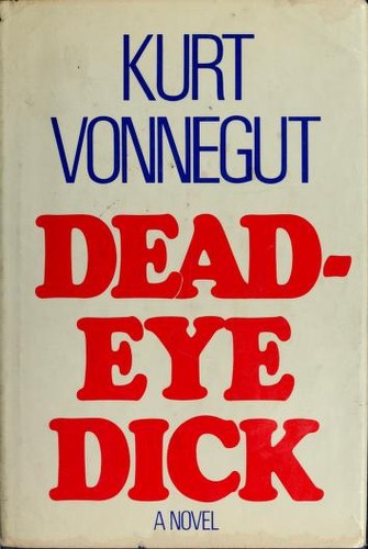 Deadeye Dick First edition, first printing cover