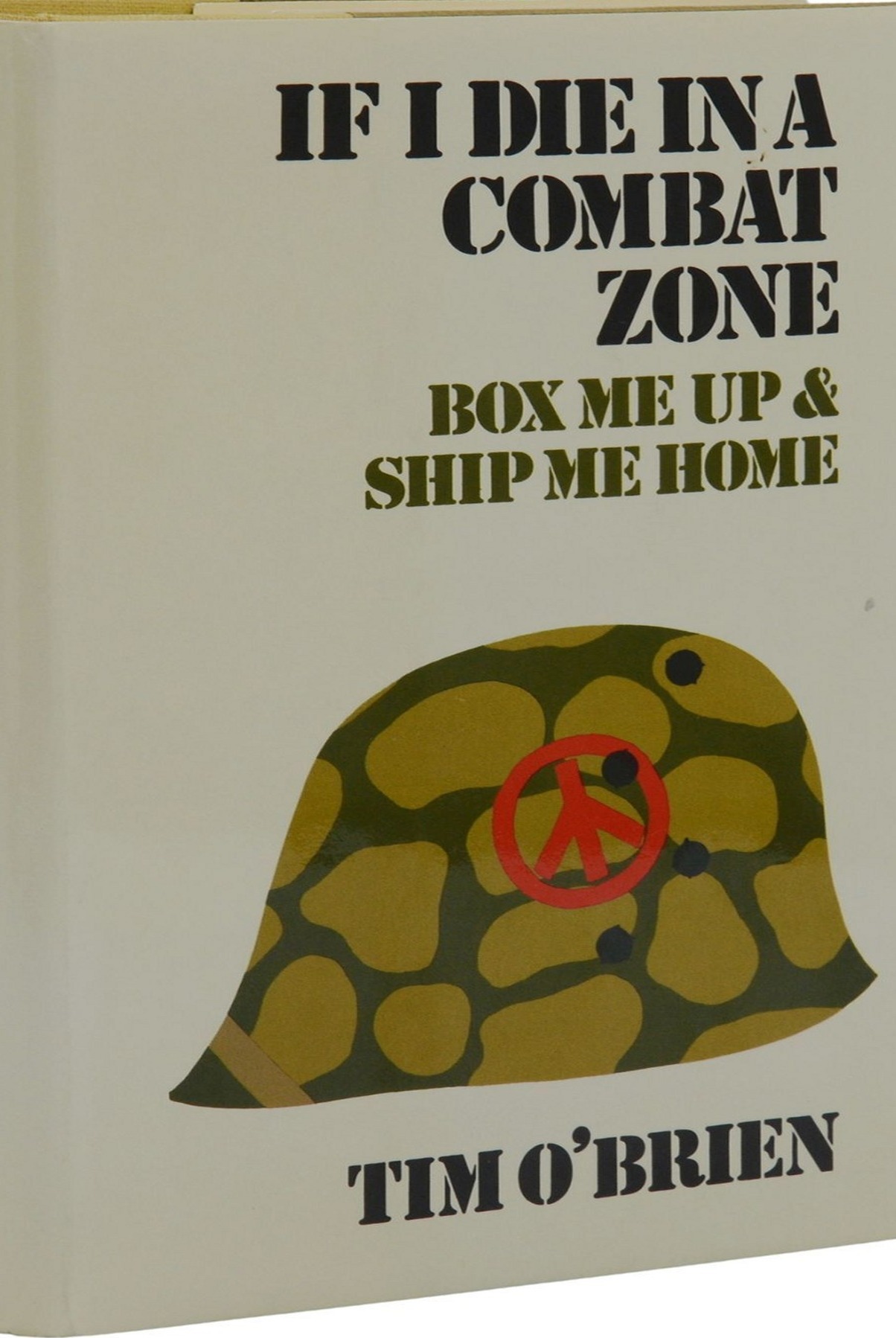 If I Die In A Combat Zone, Box Me Up & Ship Me Home First edition, first printing cover