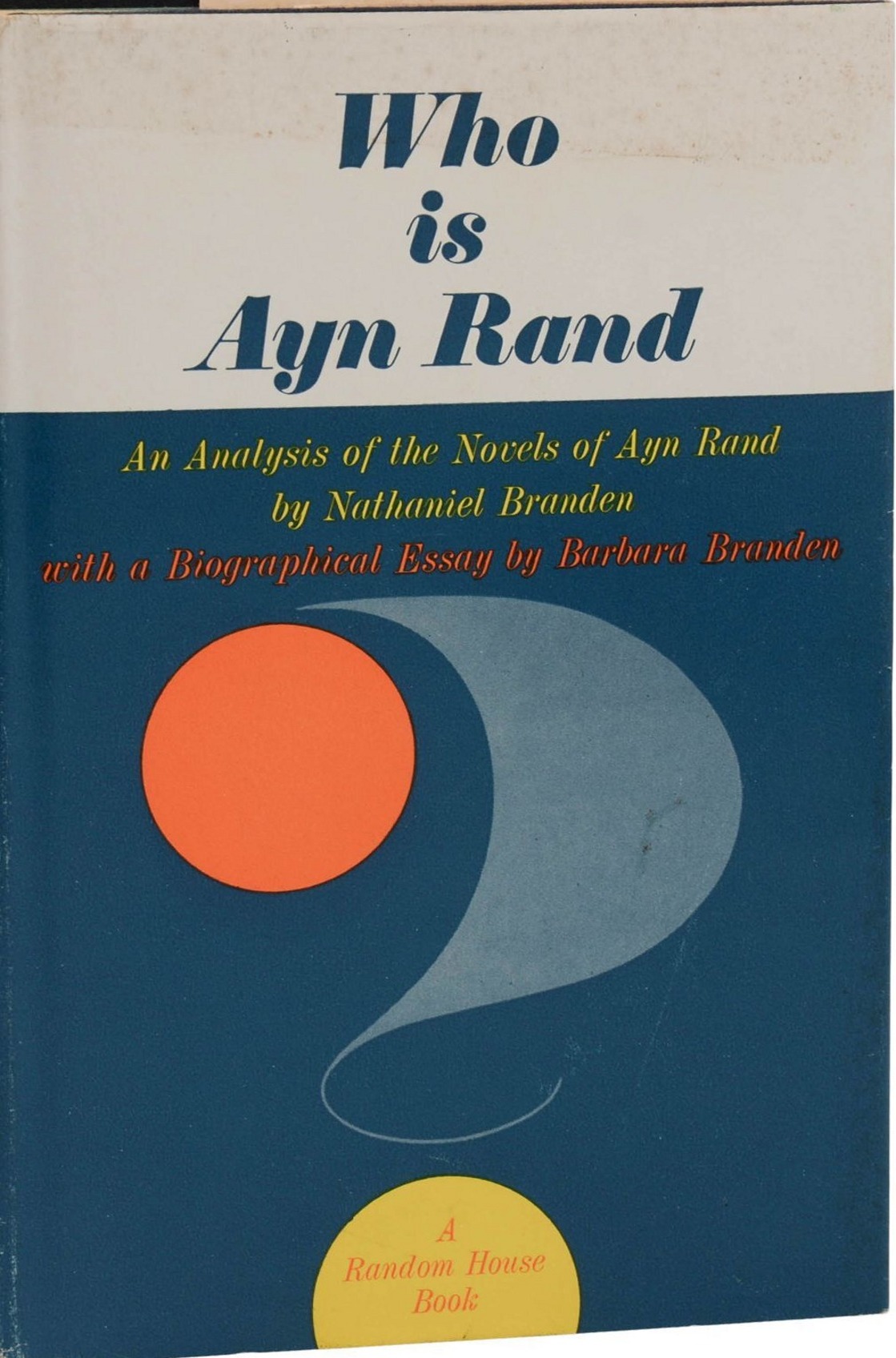 Who Is Ayn Rand? First edition, first printing cover