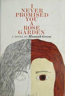 I Never Promised You a Rose Garden First edition, first printing cover