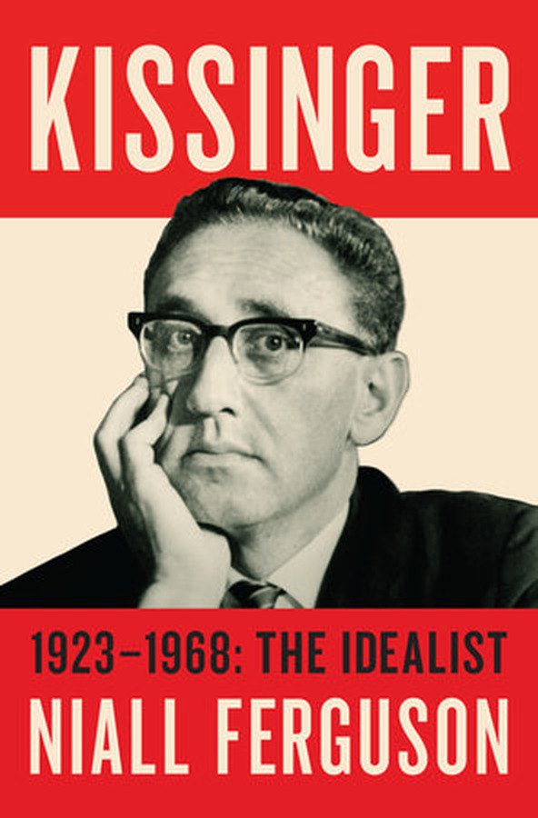 Kissinger: The Idealist First US edition, first printing cover