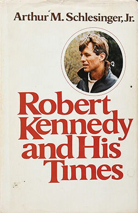 Robert Kennedy and His Times First edition, first printing cover