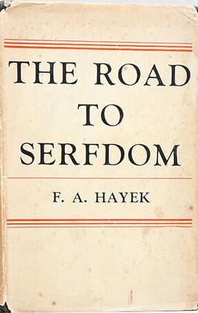 The Road to Serfdom first edition, first impression (George Routledge & Sons, 1944) dust jacket
