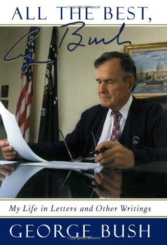 All the Best, George Bush first edition, first printing (Scribner, 1999) dust jacket