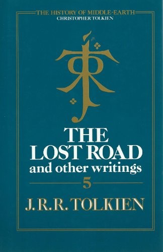 The Lost Road and Other Writings first UK edition, first impression (Unwin Hyman, 1987) dust jacket