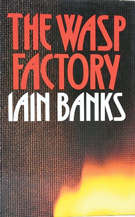 The Wasp Factory first UK edition, first impression (Macmillan, 1984) dust jacket