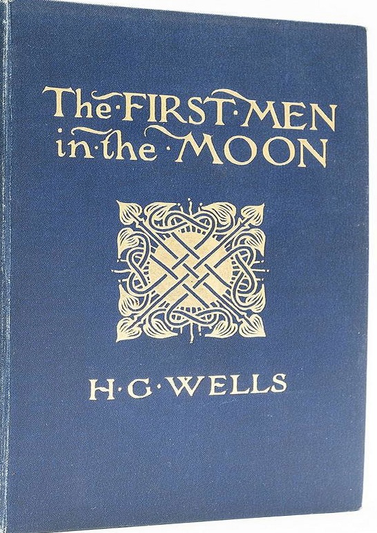 The First Men in the Moon first edition, first issue (George Newnes, 1901) dust jacket