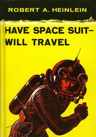 Have Space Suit—Will Travel First edition, first printing cover